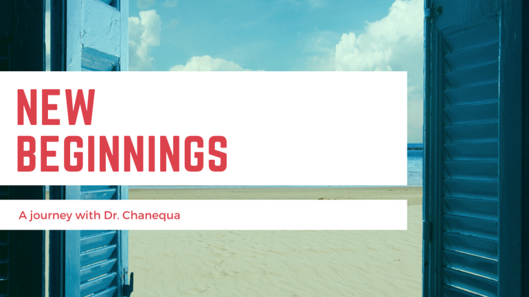 Two blue shutter doors opening onto a beach. Text box reads "New Beginnings / a journey with Dr. Chanequa"